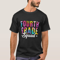 Tie Dye 4Th Grade Squad Student Teacher Back To Sc