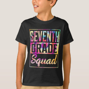 Tie Dye 7th Grade Squad Teacher First Day Of Back T-Shirt
