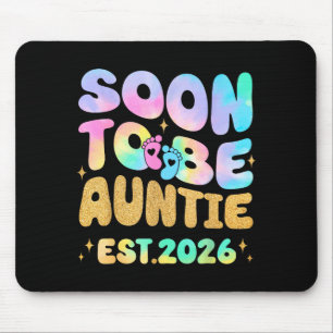 Tie Dye Auntie Promoted To Auntie 2026 Soon To Be Mouse Mat
