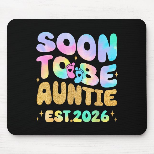 Tie Dye Auntie Promoted To Auntie 2026 Soon To Be  Mouse Mat (Front)