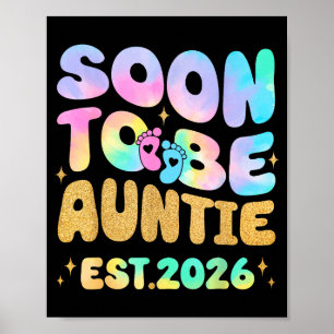 Tie Dye Auntie Promoted To Auntie 2026 Soon To Be  Poster