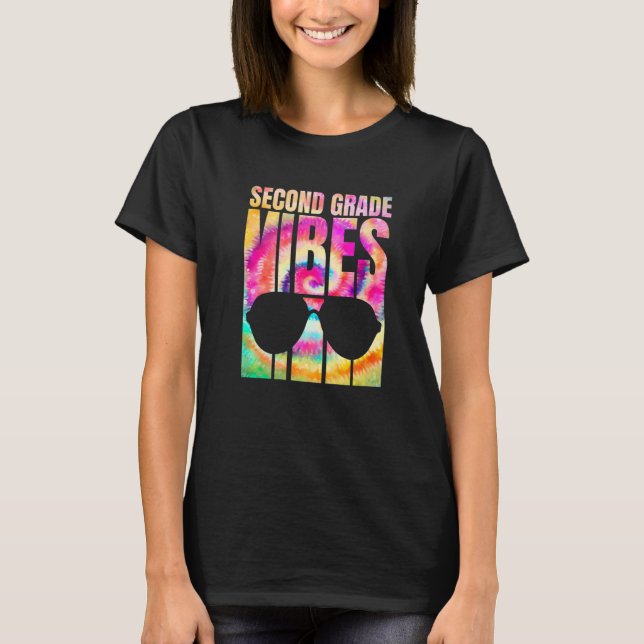 Tie Dye Back To School 2nd Grade Vibes First Day T T-Shirt (Front)