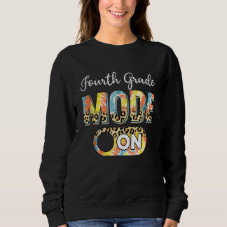 Tie Dye Back To School Fourth Grade Mode On Leopar Sweatshirt