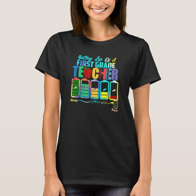 Tie Dye Battery Of Life A First Grade Teacher Back T-Shirt (Front)
