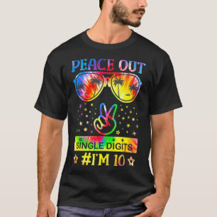 Tie Dye Birthday Kids Peace Out Single Digits Im 1 T-Shirt