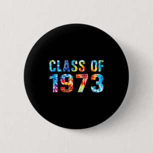 Tie dye class of 1973 73 reunion high school 6 cm round badge