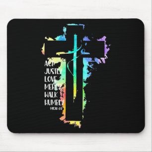 Tie Dye Cross Micah 68 Act Justly Bible Scripture  Mouse Mat