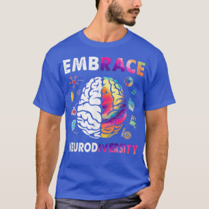 Tie Dye Embrace Neurodiversity Brain Embrace ADHD T-Shirt