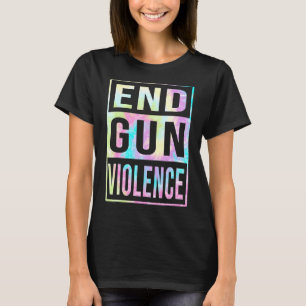 Tie Dye End Gun Violence Awareness Day Wear Orange T-Shirt