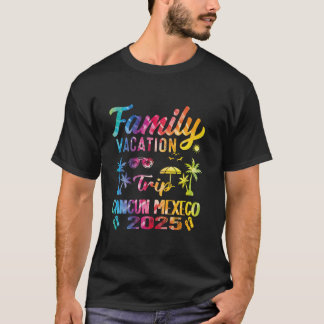 Tie Dye Family Vacation 2025 Cancun Mexico Matchin T-Shirt