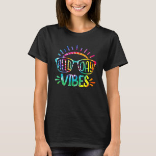 Tie Dye Field Day Vibes Last Day Of School Field D T-Shirt