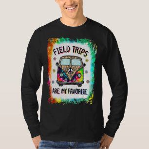 Tie Dye Field Trips Are My Favourite School Field T-Shirt