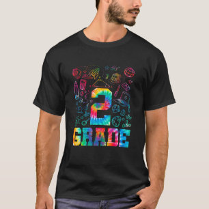 Tie Dye First Day Of School 2Nd Grade Student Teac T-Shirt