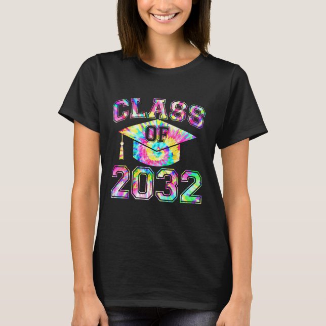 Tie Dye Future Class of 2032 Graduation 2032 Senio T-Shirt (Front)