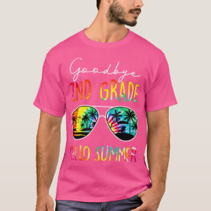 Tie Dye Goodbye 2nd Grade Hello Summer Last Day Of T-Shirt