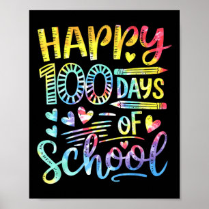 Tie Dye Happy 100 Days Of School 100th Day Of Scho Poster