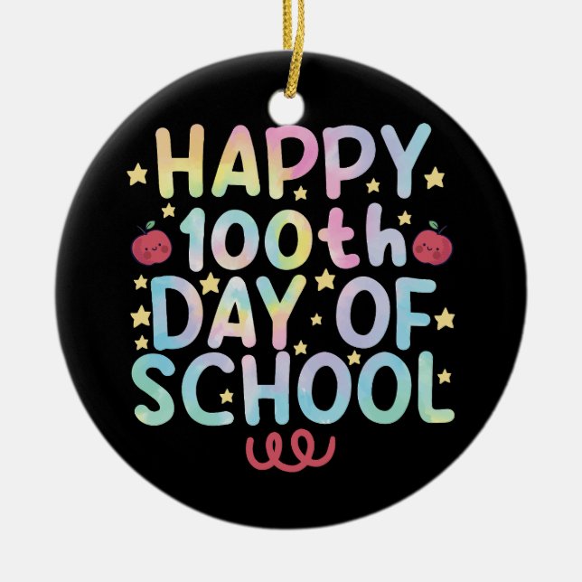 Tie Dye Happy 100th Day Of School Teacher Student  Ceramic Tree Decoration (Front)