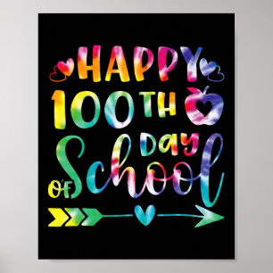 Tie Dye Happy 100th Day Of School Teacher Student Poster