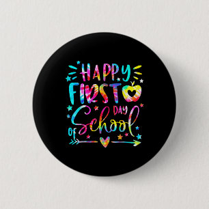 Tie Dye Happy First Day Of Back To School Teacher  6 Cm Round Badge