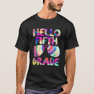 Tie Dye Hello 5th Grade First Day of School Back t T-Shirt