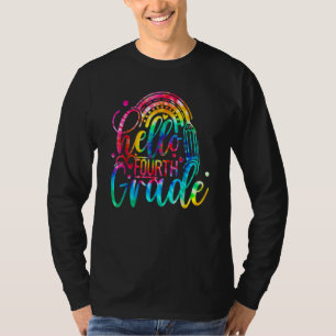 Tie Dye Hello Fourth 4th Grade Teacher First Day O T-Shirt