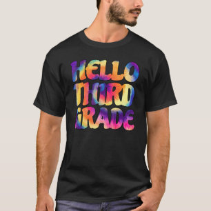 Tie Dye Hello Third 3rd Grade Teacher Student Back T-Shirt