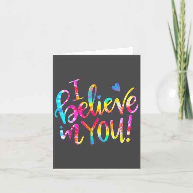 Tie Dye I Believe In You Teacher Testing Day Gift  Card (Front)