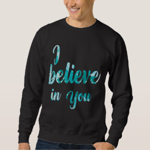 Tie Dye I Believe In You Teacher Testing Day Sweatshirt