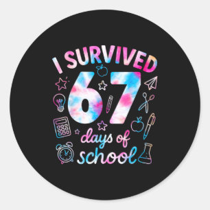 Tie Dye I Survived 67 Days Of School Funny Six Sev Classic Round Sticker