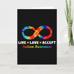 Tie Dye Infinity Symbol Live Love Accept Autism Aw Card