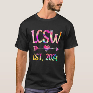 Tie Dye Lcsw Graduation 2024 Licensed Clinical Soc T-Shirt