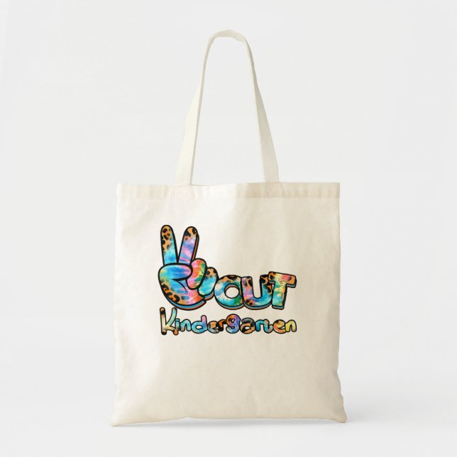 Tie Dye leopard Peace Out Kindergarten FirstDay Of Tote Bag (Front)