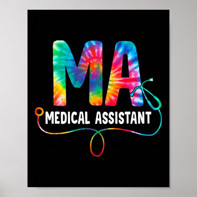 Tie Dye Ma Medical Istant Nurse Stethoscope Ma  Poster (Front)