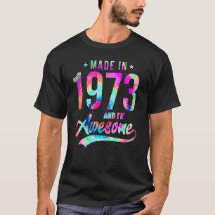 Tie Dye Made In 1973 I'm Awesome 49 Years Old 49th T-Shirt