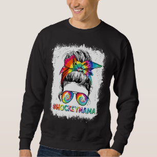 Tie Dye Messy Bun Hockey Mama Sport Happy Mothers Sweatshirt