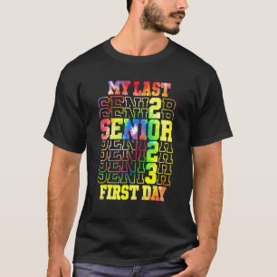 Tie Dye My Last First Day Senior 2023 Back To Sch T-Shirt