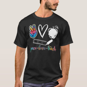 Tie Dye Peace Love Teach Back To School For Teache T-Shirt