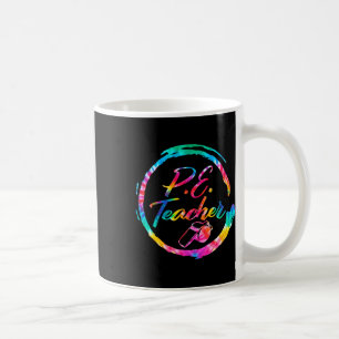 Tie Dye Physical Education Teacher Pe Squad Byck T Coffee Mug