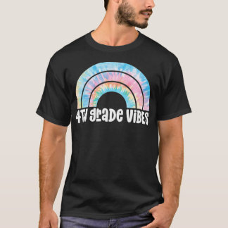 Tie Dye Rainbow for Fourth Graders  4th Grade Vibe T-Shirt