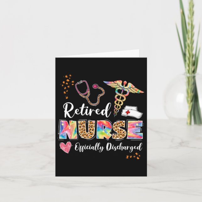 Tie Dye Retired Nurse Official Discharged Retireme Card (Front)