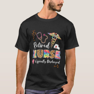Tie Dye Retired Nurse Official Discharged Retireme T-Shirt