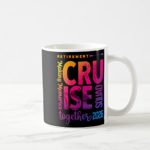Tie Dye Retirement Cruise 2026 Crew Retired 2026 C Coffee Mug