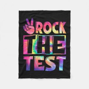 Tie Dye Rock The Test Happy Testing Day Teacher Lo Fleece Blanket