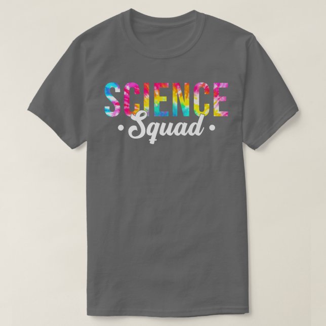 Tie Dye Science Squad Funny Teacher Science Back T T-Shirt (Design Front)