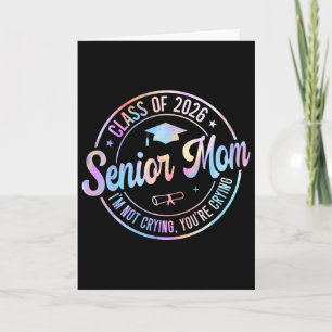 Tie Dye Senior Mum Cl Of 2026 Proud Mum Graduation Card