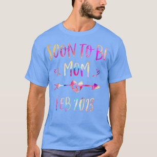 Tie Dye Soon To Be Mom Est February 2023 Pregnancy T-Shirt