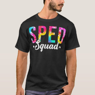 Tie Dye Sped Squad Special Ed Teacher Back To Scho T-Shirt