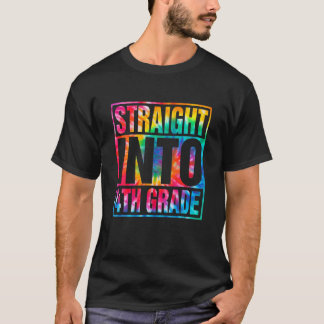 Tie Dye Straight Into 4Th Grade Back To School Tea T-Shirt