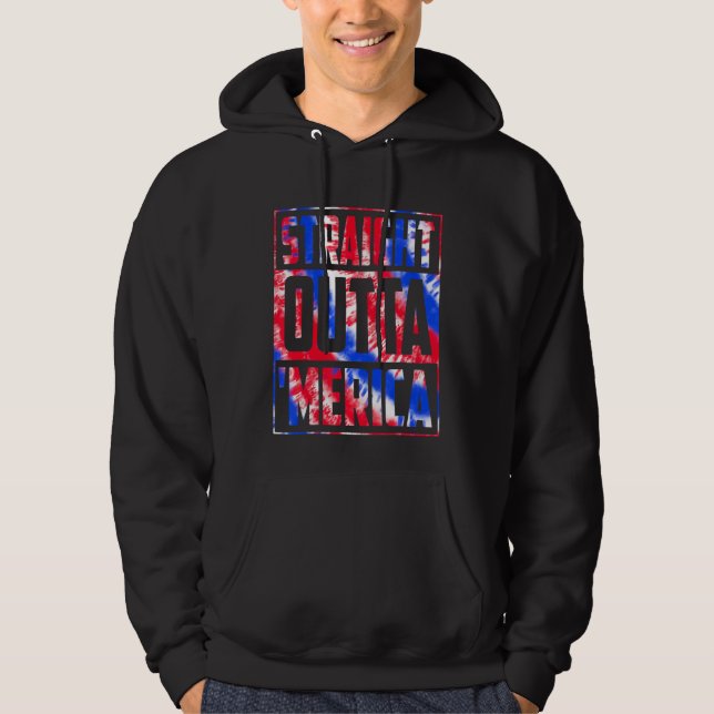 Tie Dye Straight Outta Merica American Flag 4th Of Hoodie (Front)