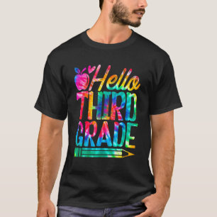 Tie Dye Student Teacher Hello Third Grade Back To T-Shirt